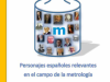Personajes españoles relevantes en el campo de la metrología