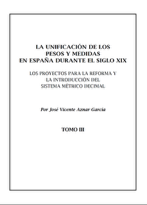 La unificación de los pesos y medidas en España durante el siglo XIX